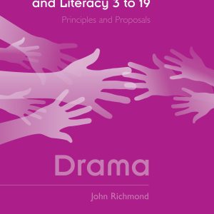 English, Language and Literacy 3 to 19: Drama