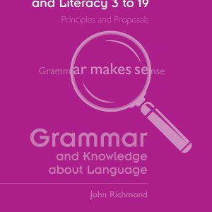 English, Language and Literacy 3 to 19: Grammar and Knowledge about Language