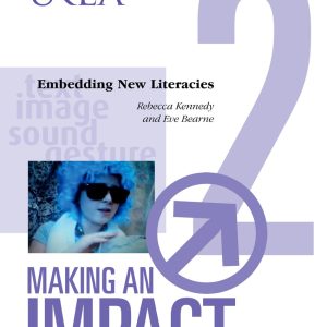 Making an Impact 2: Embedding new literacies