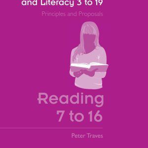 English, Language and Literacy 3 to 19: Reading 7 to 16