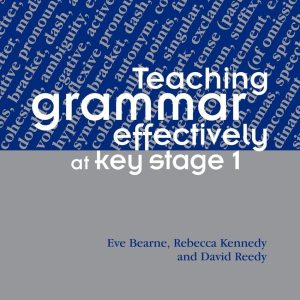 Teaching Grammar Effectively at Key Stage 1