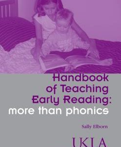 Handbook of Teaching Early Reading: more than phonics