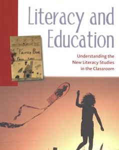 Literacy and Education: Understanding the New Literacy Studies