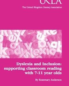 Dyslexia and Inclusion: supporting classroom reading with 7-11 year olds